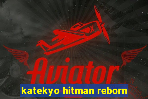 katekyo hitman reborn